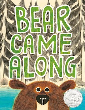 BEAR: Bear Came Along by Richard T. Morris, illustrated by LeUyen Pham