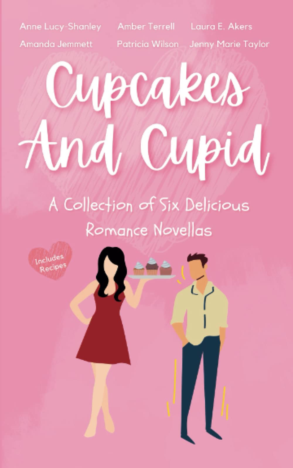 Cupcakes and Cupid: A Collection of Six Delicious Romance Novellas by Ann Shankey, ed.