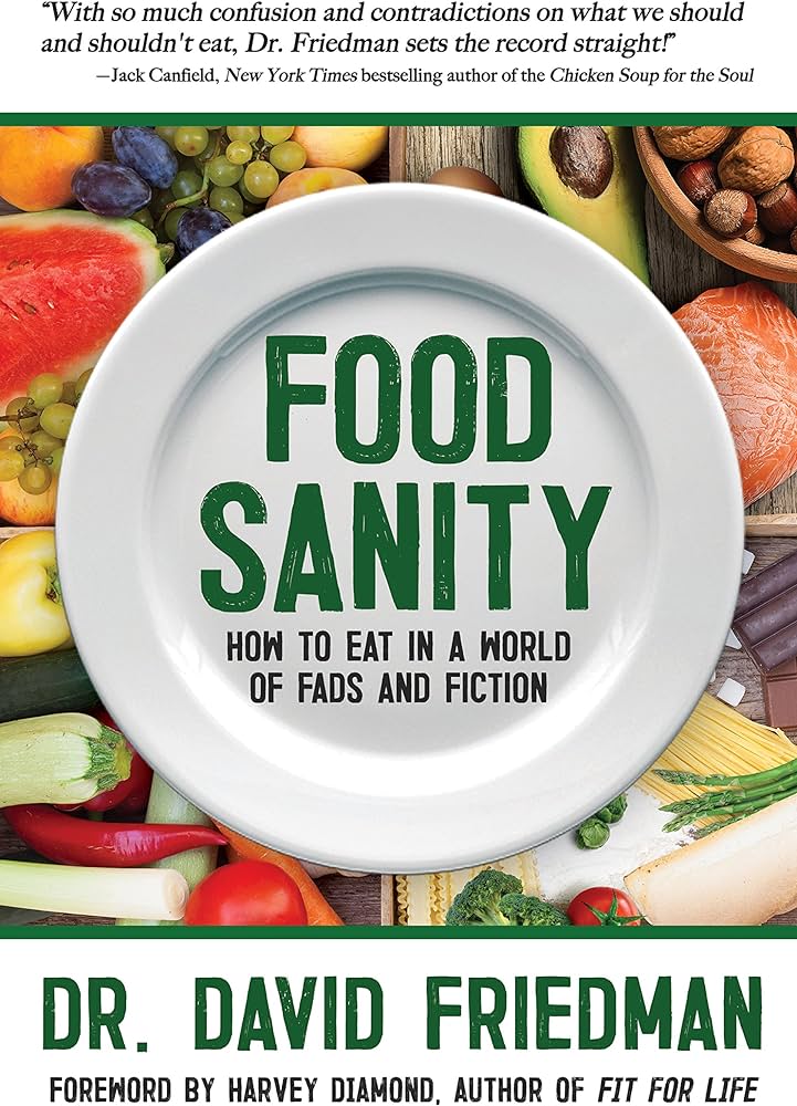 Food Sanity by Dr. David Friedman