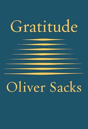 Gratitude by Oliver Sacks