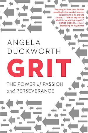 Grit: The Power of Passion and Perseverance by Angela Duckworth