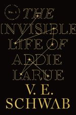 The Invisible Life of Addie LaRue by V.E. Schwab