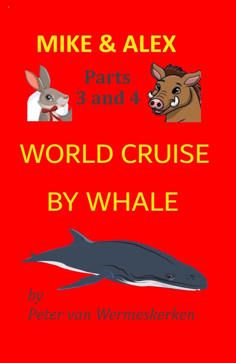 Mike & Alex Parts 3 and 4: World Cruise by Whale by Peter van Wermeskerken