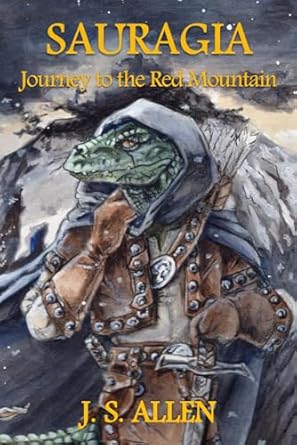 Sauragia: Journey to the Red Mountain by J.S. Allen