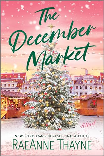 The December Market by Raeanne Thayne