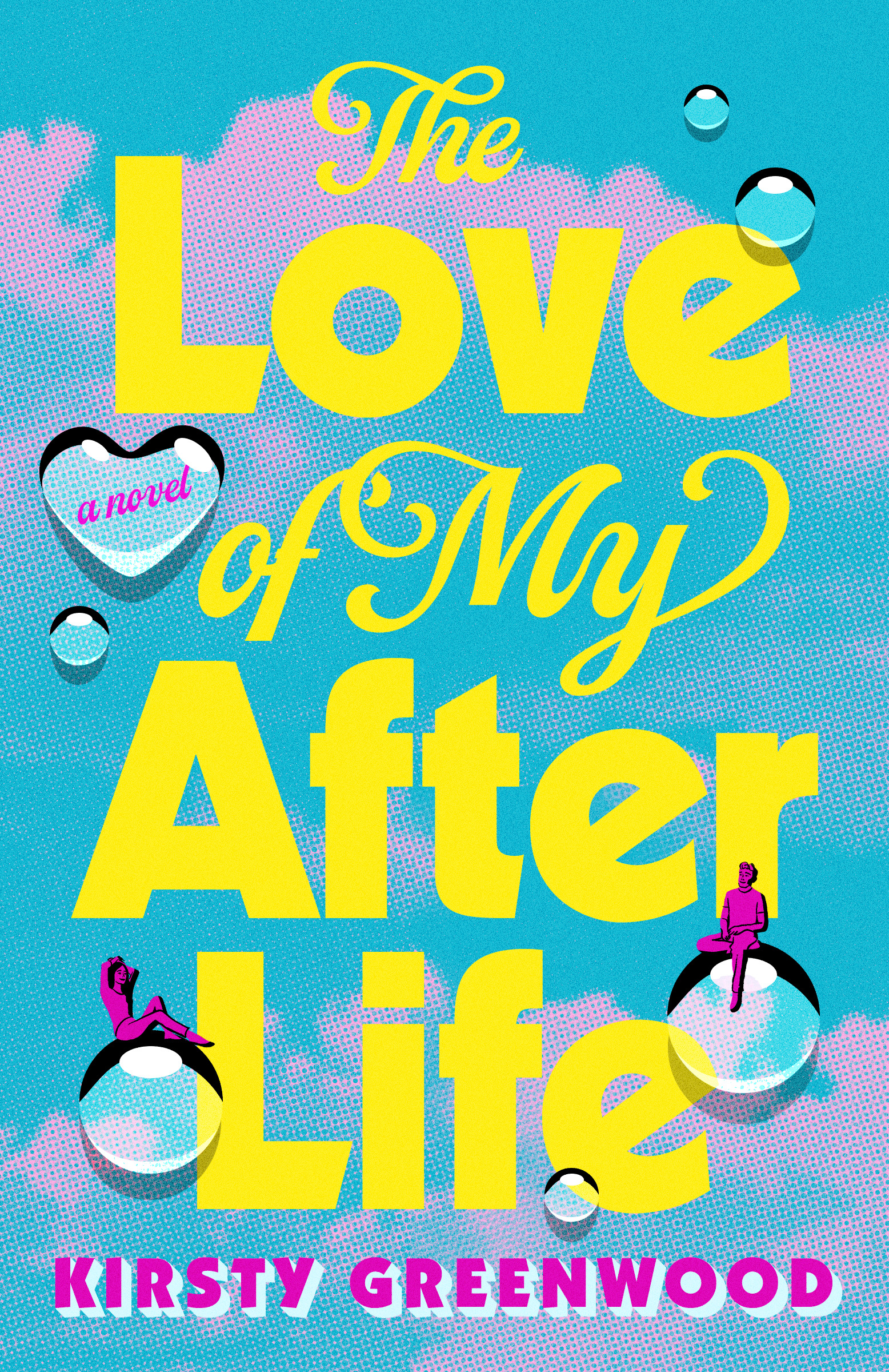 The Love of my Afterlife by Kirsty Greenwood