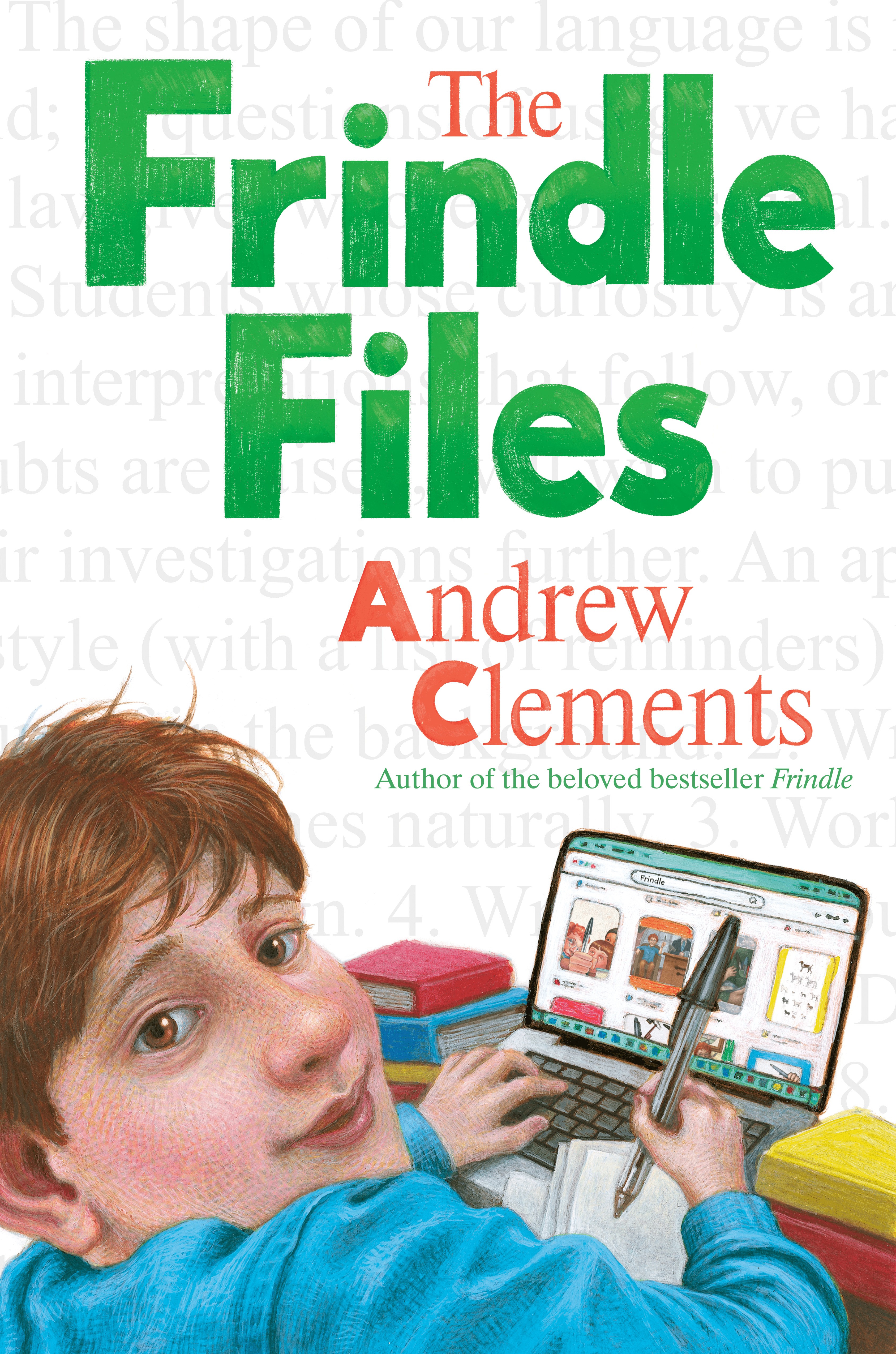 The Frindle Files by Andrew Clements