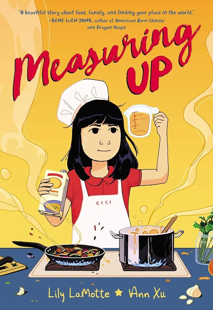 Measuring Up by Lily LaMotte, illustrated by Ann Xu