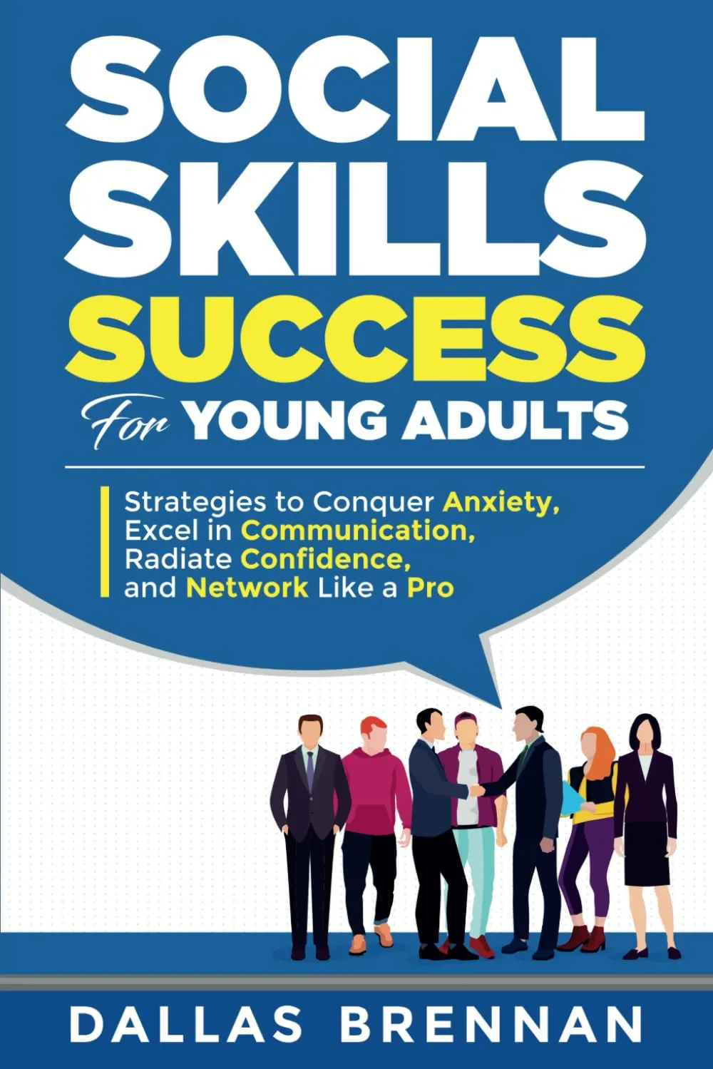 Social Skills Success for Young Adults by Dallas Brennan
