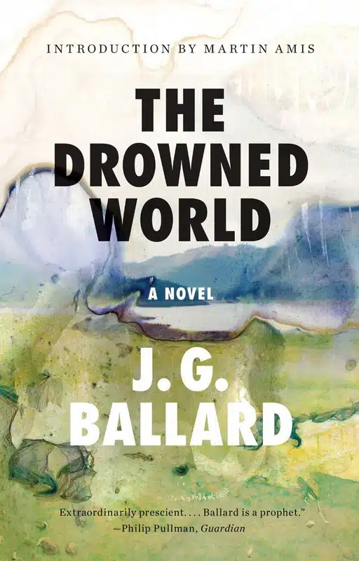 The Drowned World by J. G. Ballard