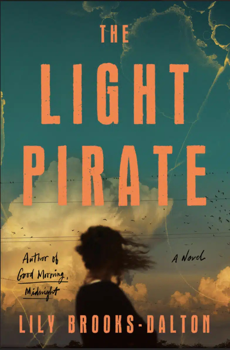 The Light Pirate  by Lily Brooks-Dalton